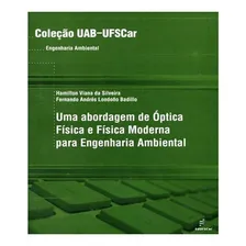 Abordagem De Ă“ptica FĂsica E FĂsica Moderna Para Engenharia: Abordagem De Optica Fisica E Fisica Moderna Para Engenharia, De Vários Autores. Editora Edufscar, Capa Mole Em PortuguĂŞs Foto mini 1