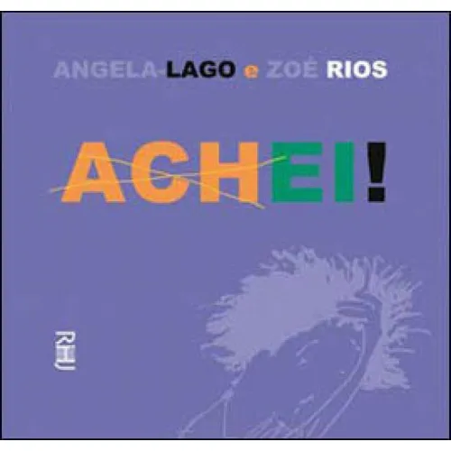 Achei!, De Lago, Angela. Editora Rhj Editora, Capa Mole, Edição 1ª Edição - 2012 Em Português Foto 1