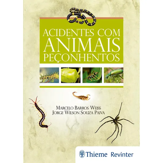 Acidentes com Animais Peçonhentos, de Weiss, Marcelo Barros. Editorial Thieme Revinter Publicações Ltda, capa mole em português, 2017 Foto 1