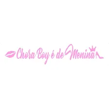 Adesivo Chora Boy É De Menina Carro Moto Cor Rosa-claro Foto  mini 1