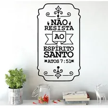 Adesivo Parede Decorativo Frase Não Resista Espirito Santo Cor Preto Foto  mini 1