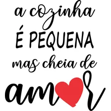 Adesivo Parede Frase Cozinha Pequena Cheia De Amor Coração Cor Preto Fosco Foto  mini 1