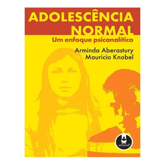 Adolescência Normal: Um Enfoque Psicanalítico, de Aberastury,Arminda; Knobel,Maurício. Artmed Editora Ltda., capa mole, edição 1 em português, 1981 Foto 1