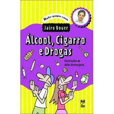 Alcool, Cigarro E Drogas Foto mini 2