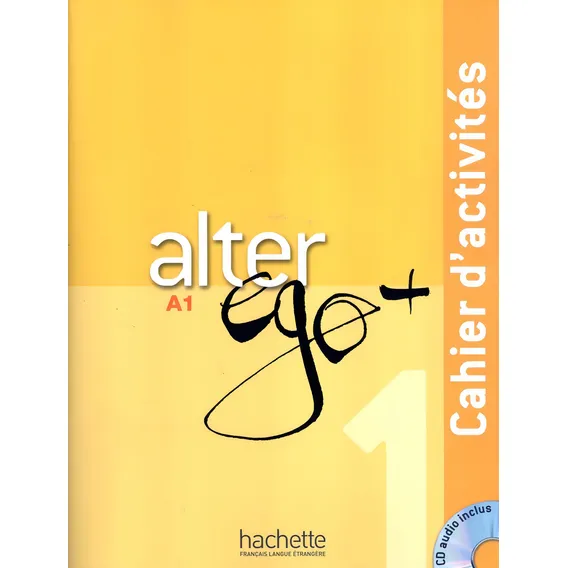 Alter Ego+ 1 - Cahier D´activites + Cd Audio (a1) Foto 1