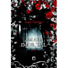 Amada imortal (Vol. 1 Amada Imortal), de Tiernan, Cate. Amada imortal (1), vol. 1. Editorial Galera, capa mole em português, 2012 Foto mini 1