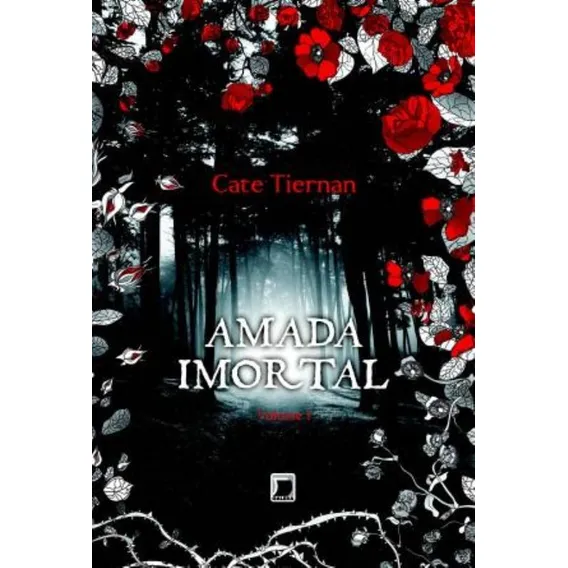 Amada imortal (Vol. 1 Amada Imortal), de Tiernan, Cate. Amada imortal (1), vol. 1. Editorial Galera, capa mole em português, 2012 Foto 1