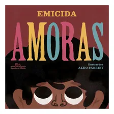 Amoras - Emicida, De Emicida. Editora Companhia, Capa Mole, Edição 1 Em Português, 2018 Foto mini 1