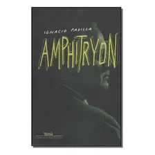 Amphitryon, De Ignacio Padilla. Editora Companhia Das Letras Em Português Foto  mini 1