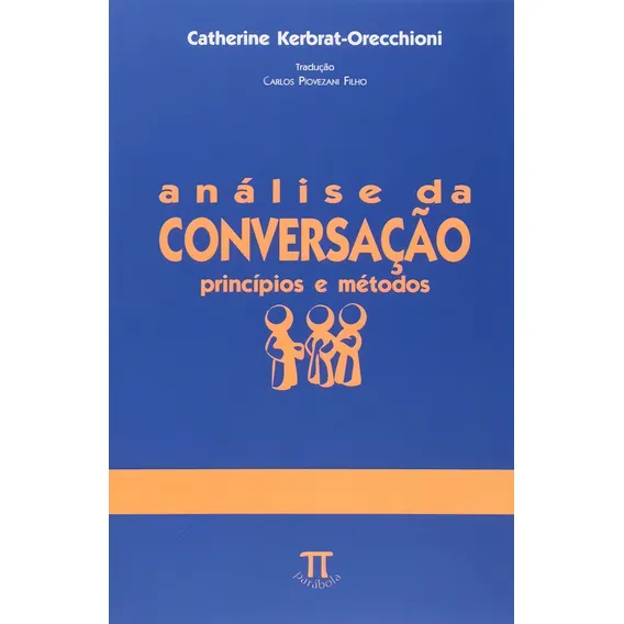Análise Da Conversação - PrincÃpios E Métodos - Parábo Foto 1
