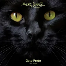 André Juarez & Grupo - Gato Preto - Cd Foto  mini 1