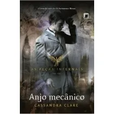 Anjo Mecanico - As Pecas Infernais Vol 1 - Galera Foto mini 1