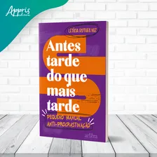 Antes Tarde Do Que Mais Tarde Foto mini 1