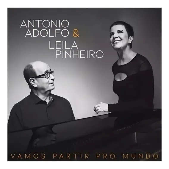 Antonio Adolfo E Leila Pinheiro Vamos Partir Pro Mundo Cd Foto 1