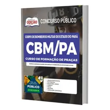 Apostila Concurso Cbm Pa - Curso De Formação De Praças Foto mini 1