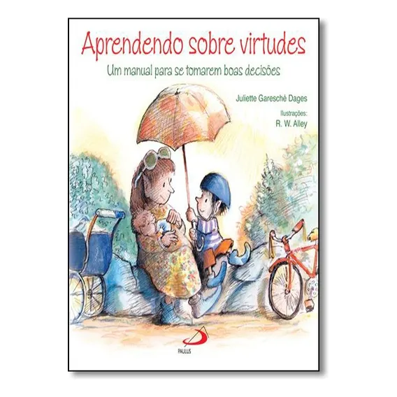 Aprendendo sobre virtudes - Um manual para se tomarem boas decisões Foto 1