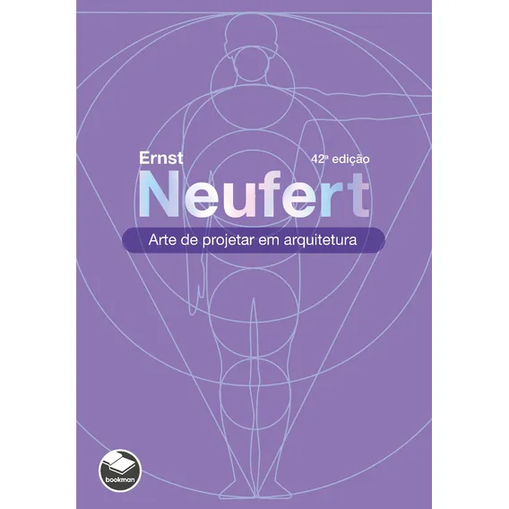 Arte de projetar em arquitetura, de Ernst Neufert. Editora Bookman em português, 2022 Foto 1