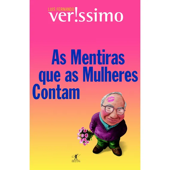As mentiras que as mulheres contam, de Veríssimo, Luis Fernando. Editorial Editora Schwarcz SA, capa mole em português, 2015 Foto 1