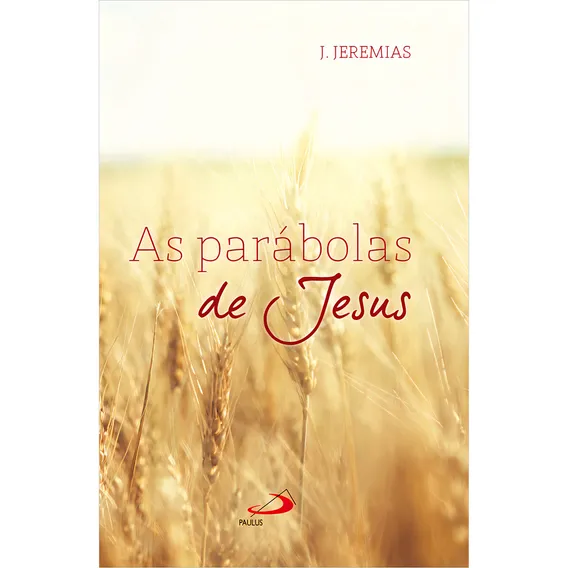 As Parábolas De Jesus Foto 1