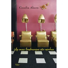 As suas lembranças são minhas, de Ahern, Cecilia. Editorial Editora Rocco Ltda, capa mole em português, 2010 Foto  mini 1