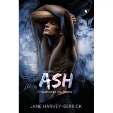 Ash (prisioneiros Do Ritmo Livro 1) Foto mini 1