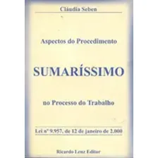 Aspectos Do Procedimento Sumarissimo No Processo Do Trabalho: Aspectos Do Procedimento No Processo Do Trabalho, De Seben,claudia., Vol. 1. Editorial Ricardo Lenz, Capa Mole Em Português Foto  mini 1
