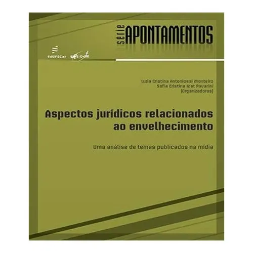 Aspectos Jurídicos Relacionados Ao Envelhecimento: Aspectos Juridicos Relacionados Ao Envelhecimento, De Vários Autores. Editora Edufscar, Capa Mole Em Português Foto 1