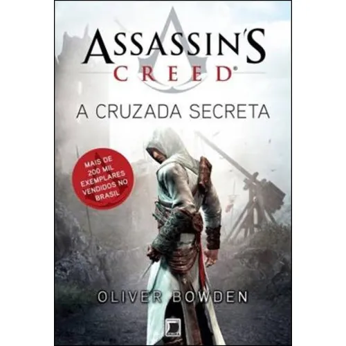 Assassins Creed: A Cruzada Secreta, De Bowden, Oliver. Editora Galera Record, Capa Mole, Edição 29ª Edição - 2012 Em Português Foto 1