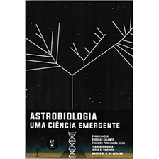 Astrobiologia: Uma Ciência Emergente, De Rodrigues, Fabio. Editora Livraria Da Fisica - Lf, Capa Mole Em Português Foto mini 1