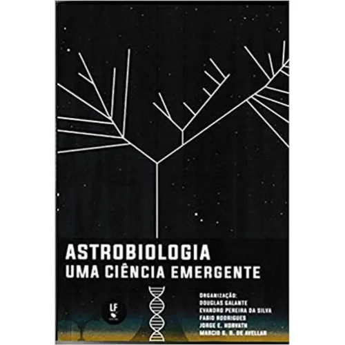 Astrobiologia: Uma Ciência Emergente, De Rodrigues, Fabio. Editora Livraria Da Fisica - Lf, Capa Mole Em Português Foto 1