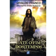 Até O Fim Dos Tempos Foto  mini 1