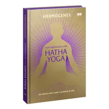 Autoperfeição com Hatha Yoga (Edição especial), de Hermógenes. Editora BEST SELLER - GRUPO RECORD, capa mole em português Foto mini 3