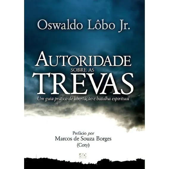 AUTORIDADE SOBRE AS TREVAS LIVRO, de OSWALDO LÔBO JR. Editorial Ad Santos e en português, 2015 Foto 1