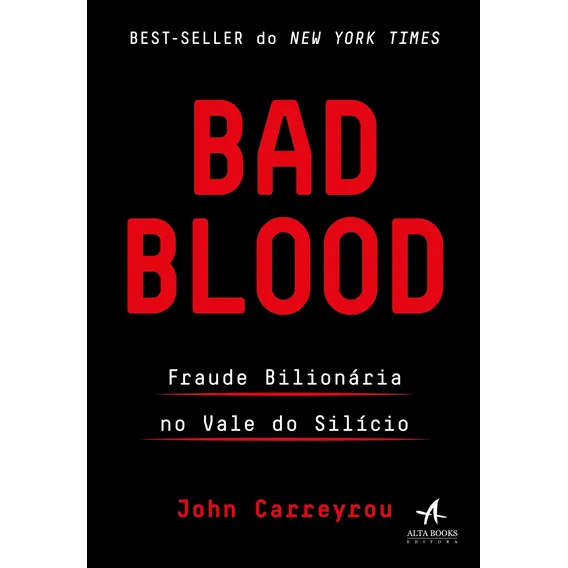 Bad blood: fraude bilionária no Vale do Silício, de Carreyrou, John. Editorial Starling Alta Editora E Consultoria Eireli, capa mole em português, 2019 Foto 1
