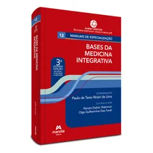 Bases Da Medicina Integrativa - 3ª Ed: Bases Da Medicina Integrativa - 3ª Ed, De Lima, Paulo De Tarso Ricieri De. Editora Manole, Capa Mole, Edição 3 Em Português, 2023 Foto mini 2