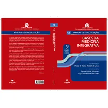 Bases Da Medicina Integrativa - 3ª Ed: Bases Da Medicina Integrativa - 3ª Ed, De Lima, Paulo De Tarso Ricieri De. Editora Manole, Capa Mole, Edição 3 Em Português, 2023 Foto mini 3