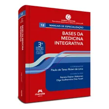 Bases Da Medicina Integrativa - 3ª Ed: Bases Da Medicina Integrativa - 3ª Ed, De Lima, Paulo De Tarso Ricieri De. Editora Manole, Capa Mole, Edição 3 Em Português, 2023 Foto mini 1