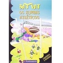 Bat Pat 13 - Os Zumbis Atleticos - Fundamentos Foto mini 1