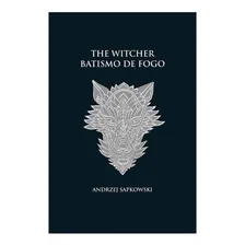 Batismo De Fogo - The Witcher - A Saga Do Bruxo Geralt De R Foto  mini 1