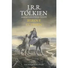 Beren Y LĂșthien, de J.R.R. Tolkien. Editorial HarperCollins, capa dura em portuguĂȘs, 2018 Foto mini 2