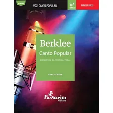 Berklee - Canto Popular: Elementos Da Tecnica Vocal, De Peckham, Anne. Editora Passarim Editora, Capa Mole Em Português Foto mini 1