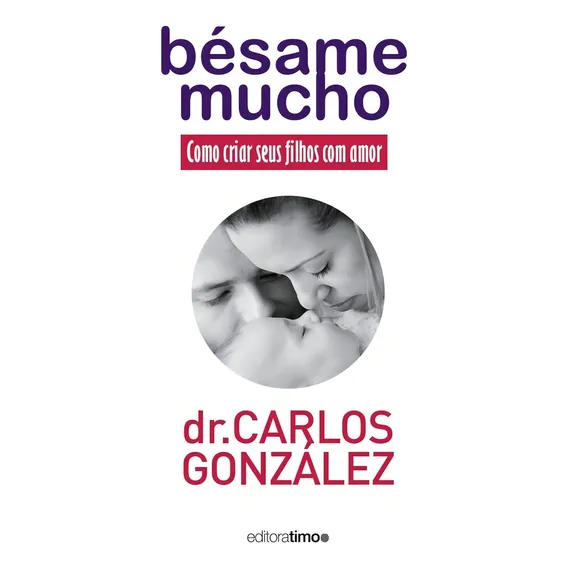 Besame Mucho - Como Criar Seus Filhos Com Amor Foto 1