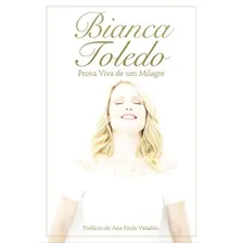 Bianca Toledo - Prova De Um Milagre - Livro Foto mini 1