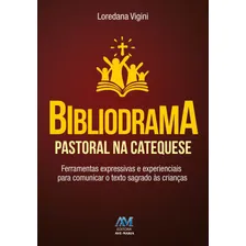 Bibliodrama pastoral na catequese, de Vigini, Loredana. Editorial Ação Social Claretiana, capa mole em português, 2017 Foto  mini 1