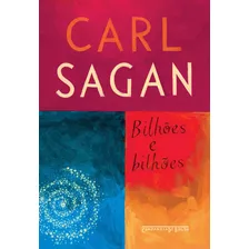 Bilhões e bilhões: Reflexões sobre a vida e morte na virada do milênio, de Sagan, Carl. Editorial COMPANHIA DE BOLSO, capa mole em português, 2008 Foto  mini 1