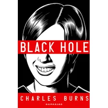 Black Hole, de Burns, Charles. Editorial Darkside Entretenimento Ltda Epp, capa dura em português, 2017 Foto mini 3