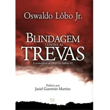 Blindagem Sobre As Trevas Livro Oswaldo L么bo Jr Foto mini 1