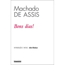 Bons Dias, De Machado De Assis. Editora Da Unicamp, Capa Mole Em Português, 2008 Foto mini 2