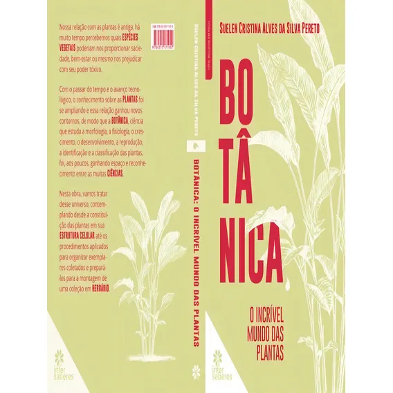 Botanica - O Incrivel Mundo Das Plantas: Botanica - O Incrivel Mundo Das Plantas, De Pereto, Suelen Cristina Alves Da Silva. Editora Intersaberes Especial, Capa Mole, Edição 1 Em Português, 2023 Foto 1