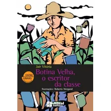 Botina velha, o escritor da classe, de Vitória, Jair. Editorial Somos Sistema de Ensino, capa mole em português, 2009 Foto mini 1